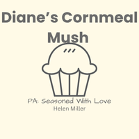Diane’s Cornmeal Mush