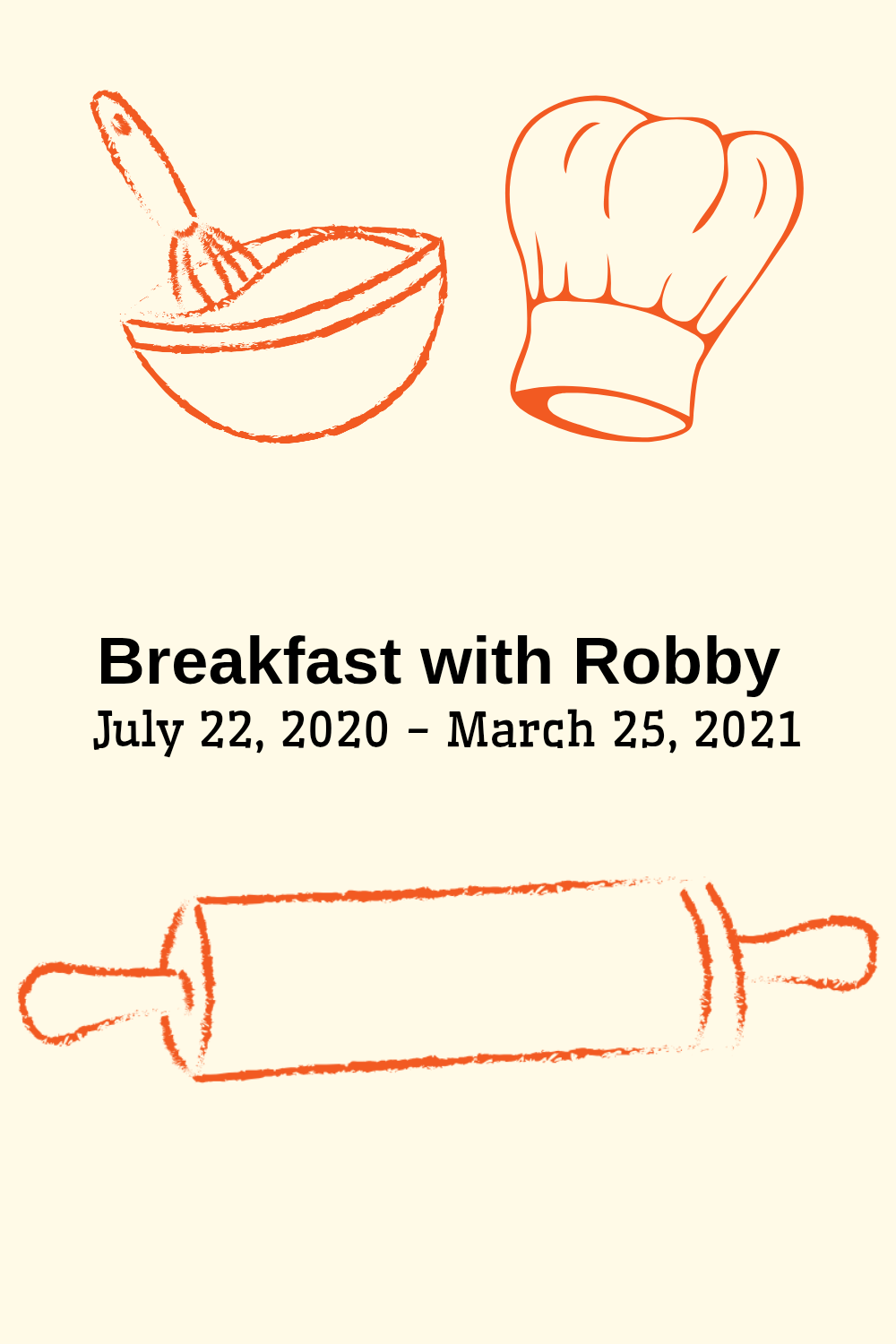 Welcome to a New Series: Breakfast with Robby